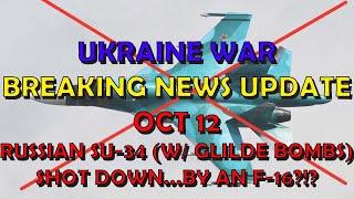 Ukraine War BREAKING NEWS (20241012): Russian Su-34 Shot Down by an F-16?