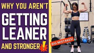 5 Reasons You're NOT Building Muscle | Strength Training For Women MISTAKES!