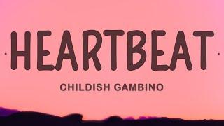 Childish Gambino - Heartbeat