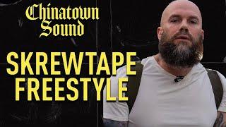 Chinatown Sound - Skrewtape - Freestyle