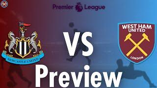 Newcastle United Vs. West Ham United Preview | Premier League | JP WHU TV