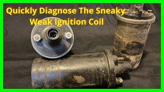 How To Quickly Diagnose The Sneaky Weak Ignition Coil