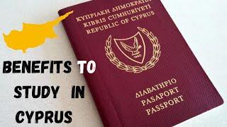 BENEFITS TO STUDY IN CYPRUS