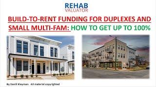 Build to Rent Financing.  How to Get Up to 100 Percent Funding for New Construction Rentals