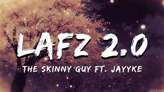 Lafz 2.0 - The Skinny Guy Ft. Jayyke | Lyrical Video | ta editor