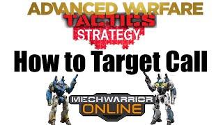 Advanced Tactics Strategy: How to Call Targets in Mechwarrior Online (MWO) Crypto OKI