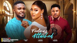 FEELINGS ATTACHED   CHIOMA NWAOHA, MAURICE SAM, VICTOR NWAOHA  2024 LATEST NOLLYWOOD Full movie