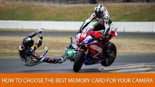 How To Choose The Best Memory Card For Your Camera