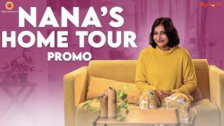 NANA's Home Tour - Promo | Manjula Ghattamaneni | Silly Monks