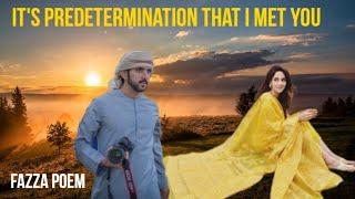 New Fazza Poems | it's prebetrmination that i meet you | Sheikh Hamdan Poetry | Crown Prince