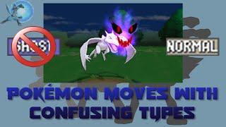 Pokémon Moves with Confusing Types