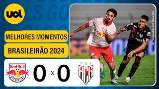 ATLÉTICO-GO 0 x 0 RED BULL BRAGANTINO - BRASILEIRÃO 2024; VEJA OS LANCES