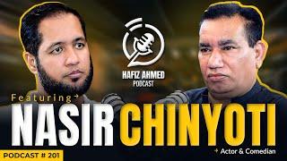 Hafiz Ahmed Podcast Featuring Nasir Chinyoti | Hafiz Ahmed