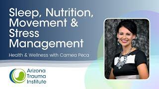 Health and Wellness for Trauma: Sleep, Nutrition, Movement and Stress Management