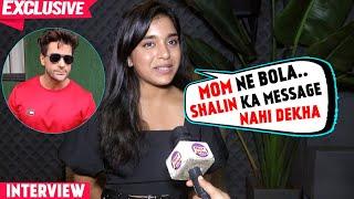 Sumbul Touqeer REACTS To Shalin's Message For Her REVELAS Her MOM's Reaction To Kavya's Promo |