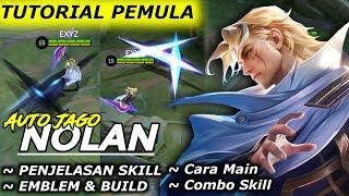 TUTORIAL PEMULA NOLAN | PENJELASAN SKILL | COMBO SKILL | CARA MAIN NOLAN | EMBLEM & BUILD 2024