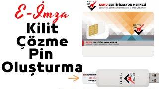 KamuSM E-İmza Kilit Çözme ve Yeni Gelen E-İmza Pin Oluşturma