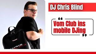 DJ Chris Blind aus Wels (AUT) - Erfahrung DJ Mike Hoffmann 