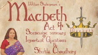 Macbeth Act 4 Scenewise Summary and Important Questions By Shukla Choudhury