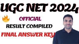 OUT || UGC NET 2024 RESULT COMPILED ANSWER KEY || UGC NET FINAL ANSWER KEY 2024 || UGC NET 2024