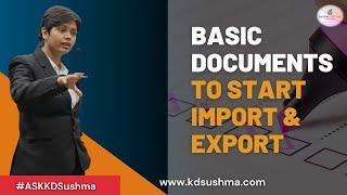 #kdsushma #globalfortune #documents Basic documents to start Export Import