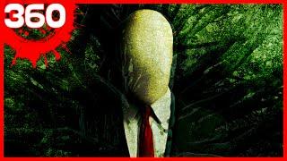 360 | Slender Man