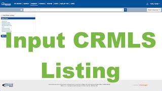 How To Input a MLS Listing in CRMLS - Matrix - California Regional Multiple Listing Service