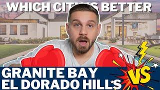 Granite Bay California VS El Dorado Hills California [COMPLETE BREAKDOWN] | Moving to Sacramento