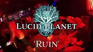 Lucid Planet - LIVE in Brisbane - 'Ruin' (new song)