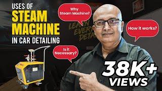 Why you need a Steam Machine for Car Detailing Business?