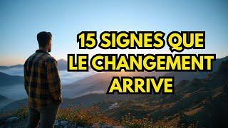 15 signes que le changement arrive ! Ne vous inquiétez pas, car Dieu est à l'œuvre!