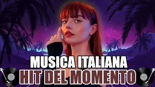 MIGLIORI ITALIANE 2024  MUSICA DEL MOMENTO ESTATE 2024  CANZONI TORMENTONI ESTIVE ️ MIX ESTATE