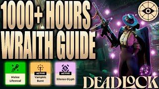 The ONLY Wraith Guide You Will Need - DEADLOCK Hero Guide