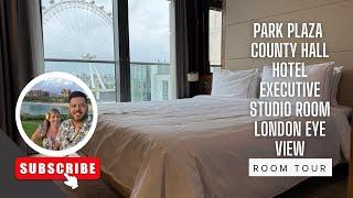 Park Plaza County Hall Hotel - Executive Studio Room - London Eye View Room Tour