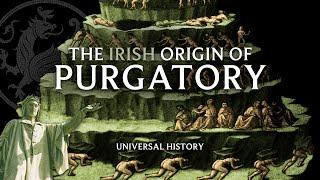 Universal History: The Surprising Irish Origin of Purgatory - with Richard Rohlin