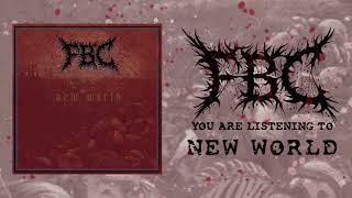 FBC - NEW WORLD (2023) Slamdown Beatdown Hardcore