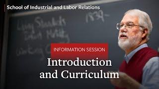 Cornell University ILR School Info Session Part 1: Introduction and Curriculum