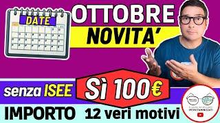 OTTOBRE  Sì BONUS 100€ no ISEE  DATE PAGAMENTI INPS ADI ASSEGNO UNICO PENSIONI NASPI SFL INVALIDI