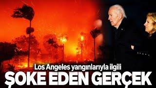 LOS ANGELES YANGINLARIYLA İLGİLİ ŞOKE EDEN GERÇEK. HİÇ BİR ŞEY GÖRÜNDÜĞÜ GİBİ DEĞİLMİŞ. SESLİ MAKALE