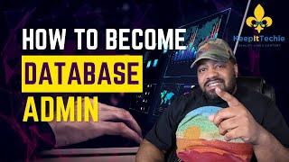 Become a Database Administrator | Essential Career Guide