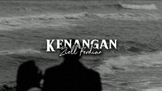 Kenangan - Ziell Ferdian (speedup+reverb+lyric)