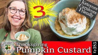 Thanksgiving Pumpkin Spice Custard | Carnivore and Keto Version only 3 Ingredients!