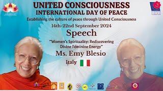 Ms. Emy Blesio (Italy) Speech Topic: Women’s Spirituality: Rediscovering Divine Feminine Energy