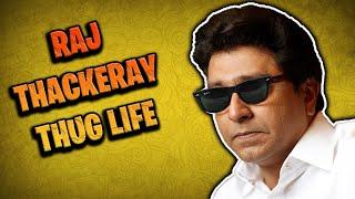 ULTIMATE RAJ THACKERAY THUG LIFE | MNS | THUGESH THUG LIFE