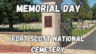 Emotional Memorial Day Visit to Fort Scott National Cemetery (2024)