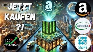 AKTIEN - "SUPER MICRO 10:1 AKTIENSPLIT"- AMAZON - SOFI - Analyse Prognose Kursziele - AI KI Smci