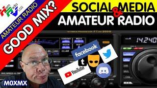 Social Media and Amateur (Ham) Radio. Good or Bad?