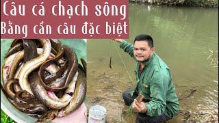 Câu cá Chạch,cá suối bằng chiếc cần câu đặc biệt, khám phá cuộc sống người vùng cao Bắc Kạn