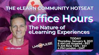 eLearning Community Hotseat ‍‍ Office Hours: Nature of the LX