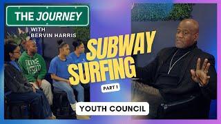 The Journey With Mr. Harris | Subway Surfing Part 1 - The Renaissance Youth Council